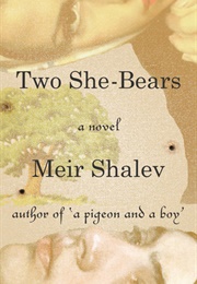Two She-Bears (Meir Shalev)