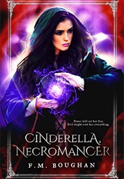 Cinderella, Necromancer (F.M. Boughan)