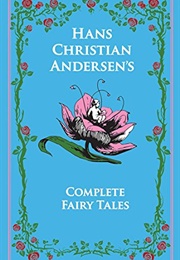 Hans Christian Andersen&#39;s Complete Fairy Tales (Hans Christian Andersen)