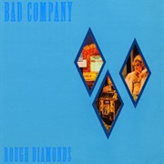 Rough Diamonds (Bad Company, 1982)