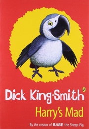 Harry's Mad (Dick King-Smith)