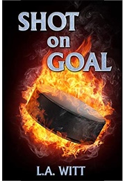 Shot on Goal (L.A. Witt)