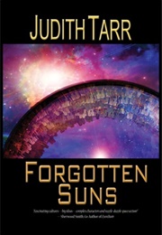 Forgotten Suns (Judith Tarr)