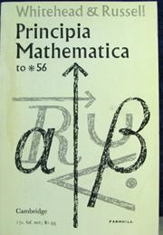 Principia Mathematica (Bertrand Russell, Alfred North Whitehead)