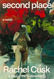 Second Place (Rachel Cusk)