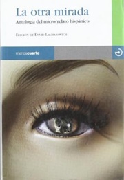 La Otra Mirada (David Lagmanovich (Editor))