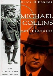 Michael Collins & the Troubles (Ulick O'Connor)