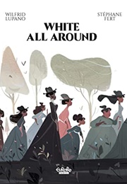 White All Around (Wilfrid Lupano & Stéphane Fert)