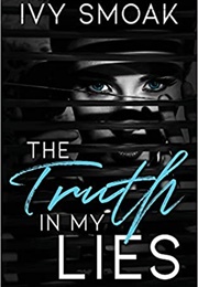 The Truth in My Lies (Ivy Smoak)