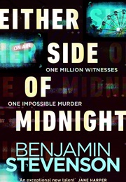 Either Side of Midnight (Benjamin Stevenson)
