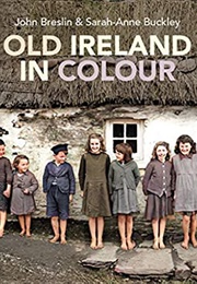 Old Ireland in Colour (John Breslin)