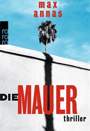 Die Mauer (Max Annas)