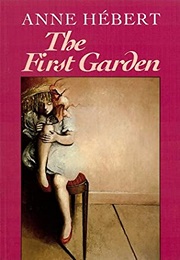 The First Garden (Anne Hébert)