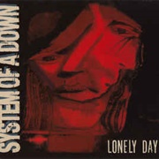 Lonely Day - System of a Down