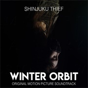 Shinjuku Thief - Winter Orbit