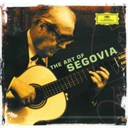 Andres Segovia - The Art of Segovia