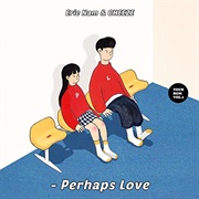 Perhaps Love - Eric Nam