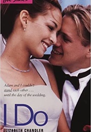 I Do (Elizabeth Chandler)