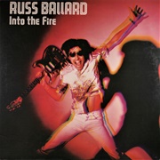 Russ Ballard - Into the Fire