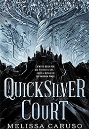 The Quicksilver Court (Melissa Caruso)