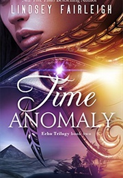 Time Anomaly (Lindsey Fairleigh)