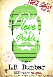 Love in a Pickle (Penny Reid & L.B. Dunbar)