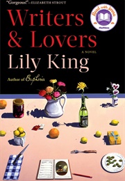 Writers &amp; Lovers: A Novel (Lily King)