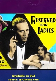 Reserved for Ladies (1932)
