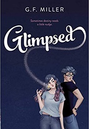 Glimpsed (G.F. Miller)