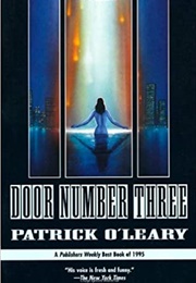 Door Number Three (Patrick O' Leary)