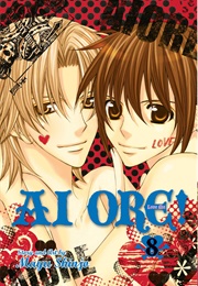 Ai Ore! Love Me! Vol. 8 (Mayu Shinjo)