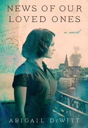 News of Our Loved Ones (Abigail Dewitt)