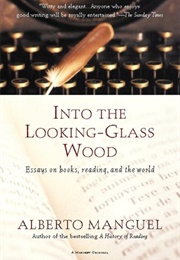 Into the Looking-Glass Wood (Alberto Manguel)