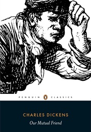 Our Mutual Friend (Charles Dickens)