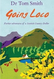 Going Loco (Tom Smith)