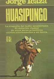 Huasipungo (Jorge Icaza)