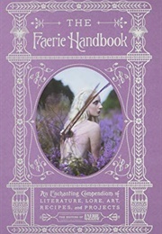 The Faerie Handbook (The Editors of Faerie Magazine)