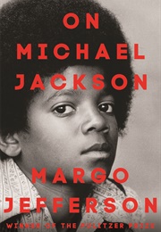 On Michael Jackson (Margo Jefferson)