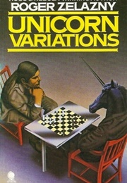 Unicorn Variations (Roger Zelazny)