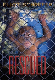 Rescued (Eliot Schrefer)