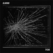 Glaring - Tyche