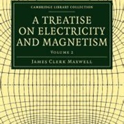 A Treatise on Electricity and Magnetism Published 1873