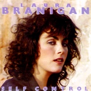 Self Control - Laura Branigan