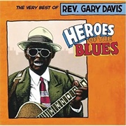 Reverend Gary Davis Heroes of the Blues