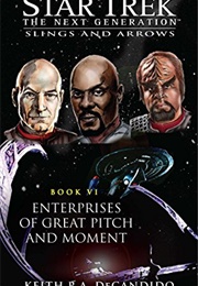 Star Trek Enterprises of Great Pitch and Moment (Keith R a Decandido)