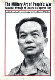 The Military Art of People's War: Selected Writings (Võ Nguyên Giáp, Russell Stetler (Editor))