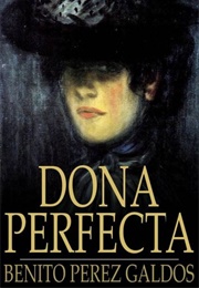 Dona Perfecta (Benito Perez Galdos)
