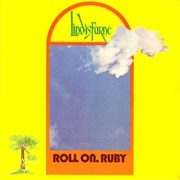 Lindisfarne ‎- Roll On, Ruby