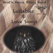 Hoot&#39;n Annie String Band - Lullabies and Love Songs