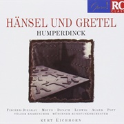 Humperdinck: Hänsel Und Gretel by Dietrich Fischer-Dieskau / Munich RO / Kurt Eichhorn